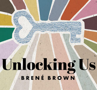 Unlocking Us with Brené Brown Brené Brown explores the ideas, stories, and research that help us understand ourselves and each other better. It’s deeply conversational and focuses on the courage it takes to be vulnerable, making it a natural companion to How to Be a Better Human.