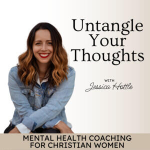 Untangle Your Thoughts | Trust in God, Hear from God, Mental Health Tips, Negative Thoughts, Relationship with God, Christian Po Master Mental Health Coach Jessica Hottle helps women overcome negative thoughts and discern God's voice. This safe space integrates faith with mental health, empowering listeners to stop numbing out and focus on finding their peace.